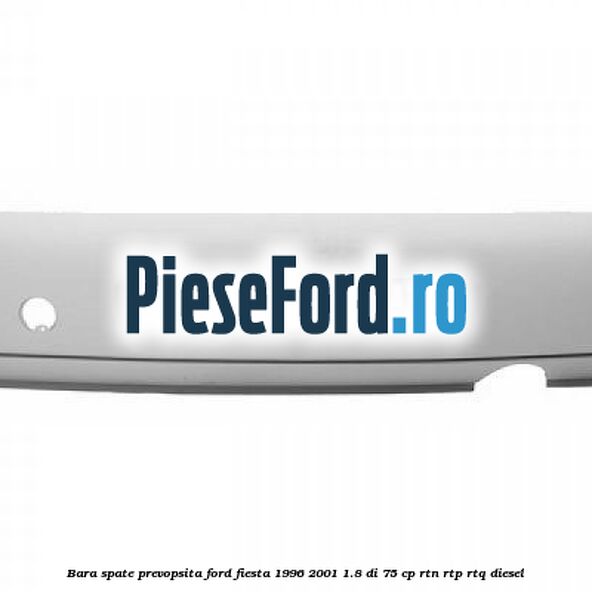Bara spate, prevopsita Ford Fiesta 1996-2001 1.8 DI 75 cp RTN, RTP, RTQ diesel