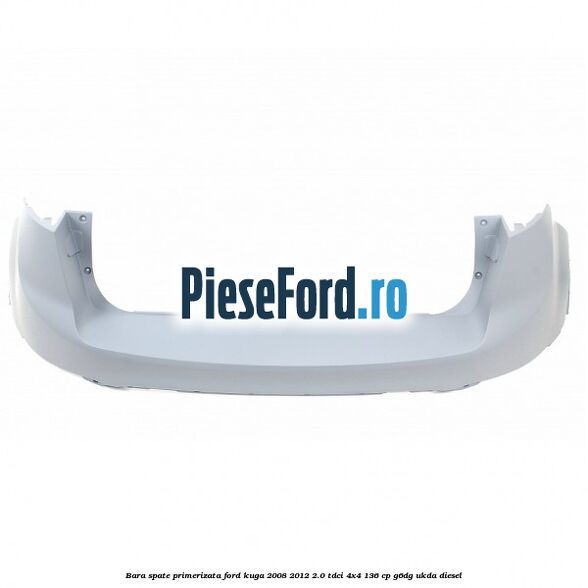 Bara spate primerizata Ford Kuga 2008-2012 2.0 TDCi 4x4 136 cp G6DG, UKDA diesel