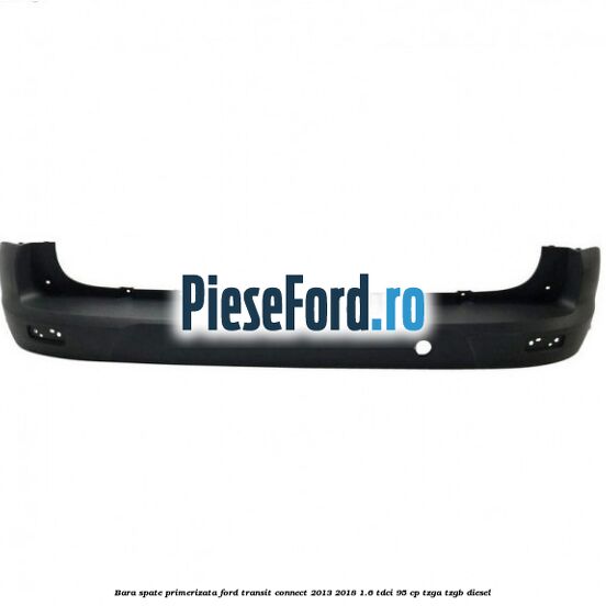 Bara spate primerizata Ford Transit Connect 2013-2018 1.6 TDCi 95 cp TZGA, TZGB diesel