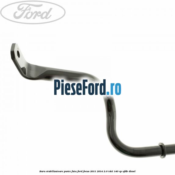 Bara stabilizatoare punte fata Ford Focus 2011-2014 2.0 TDCi 140 cp UFDB diesel