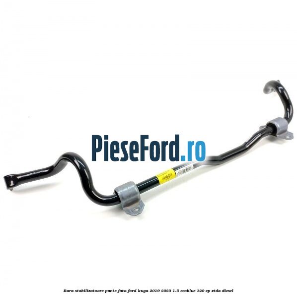 Bara stabilizatoare punte fata Ford Kuga 2019-2023 1.5 EcoBlue 120 cp ZTDA diesel