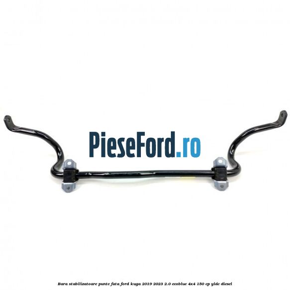 Bara stabilizatoare punte fata Ford Kuga 2019-2023 2.0 EcoBlue 4x4 150 cp YLDC diesel