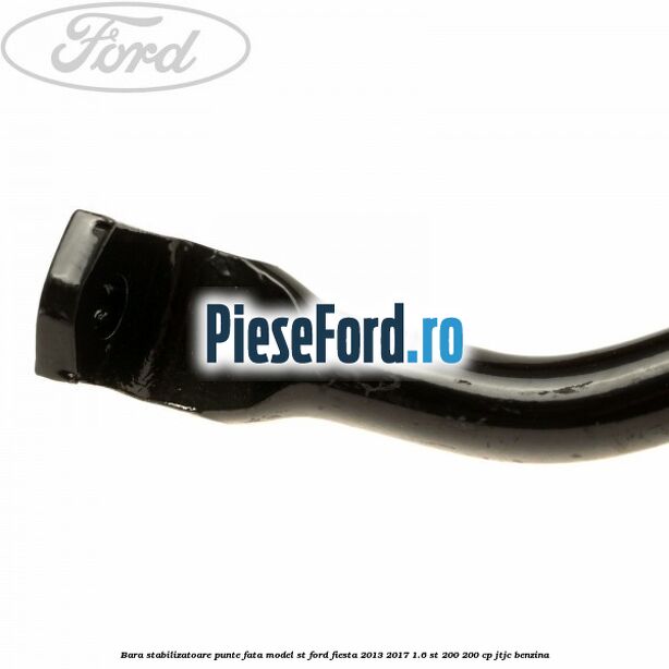 Bara stabilizatoare punte fata model ST Ford Fiesta 2013-2017 1.6 ST 200 200 cp JTJC benzina