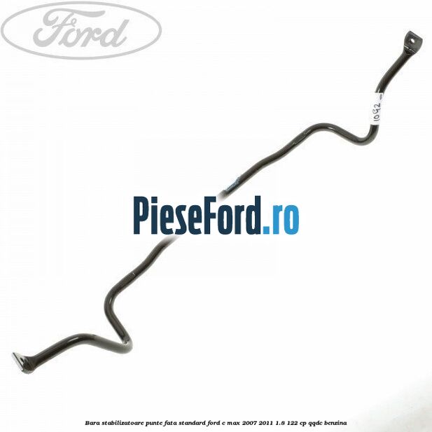 Bara stabilizatoare punte fata standard Ford C-Max 2007-2011 1.8 122 cp Bara stabilizatoare punte fata standard Ford C-Max 2007-2011 1.8 122 cp QQDC benzina