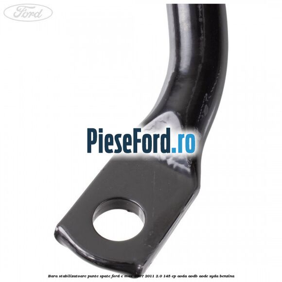 Bara stabilizatoare punte spate Ford C-Max 2007-2011 2.0 145 cp AODA, AODB, AODE, SYDA benzina