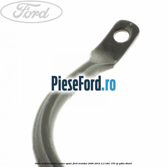 Bara stabilizatoare punte spate Ford Mondeo 2008-2014 2.2 TDCi 175 cp Q4BA diesel