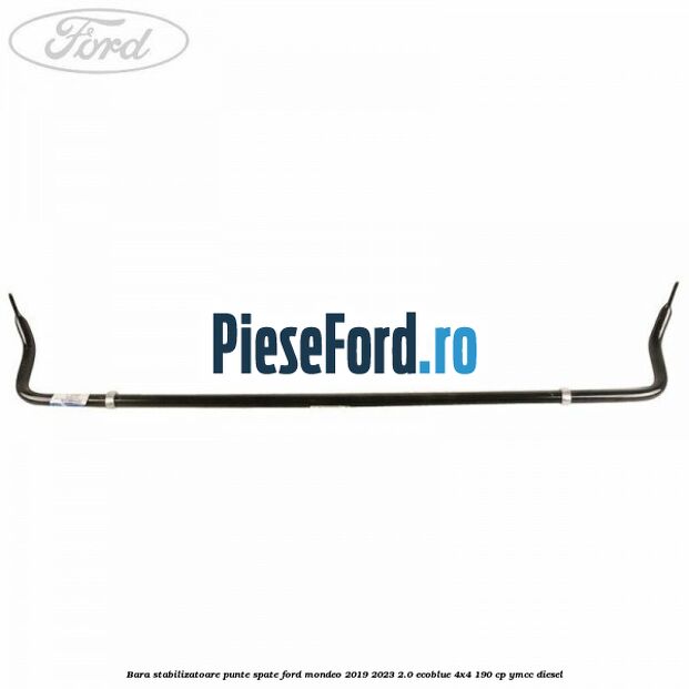 Bara stabilizatoare punte spate Ford Mondeo 2019-2023 2.0 EcoBlue 4x4 190 cp YMCC diesel