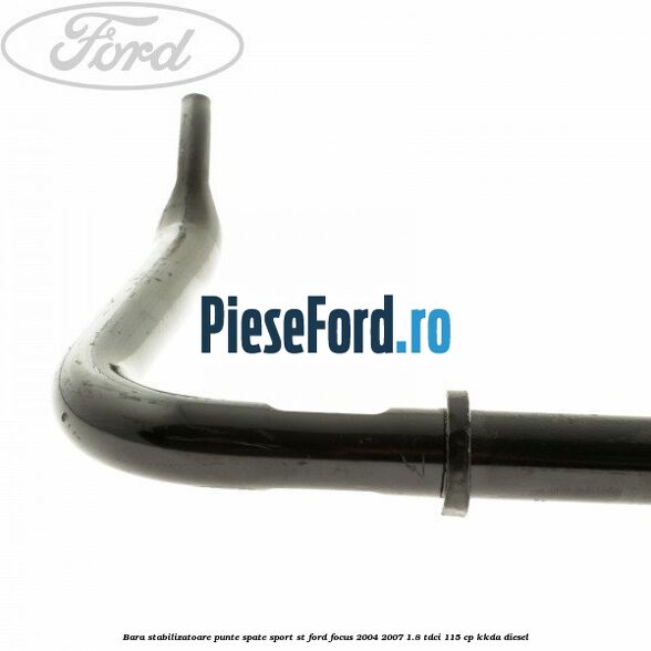 Bara stabilizatoare punte spate sport ST Ford Focus 2004-2007 1.8 TDCi 115 cp KKDA diesel