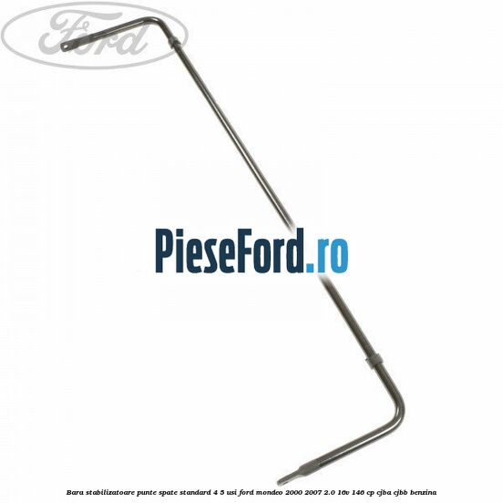 Bara stabilizatoare punte spate standard 4/5 usi Ford Mondeo 2000-2007 2.0 16V 146 cp CJBA, CJBB benzina