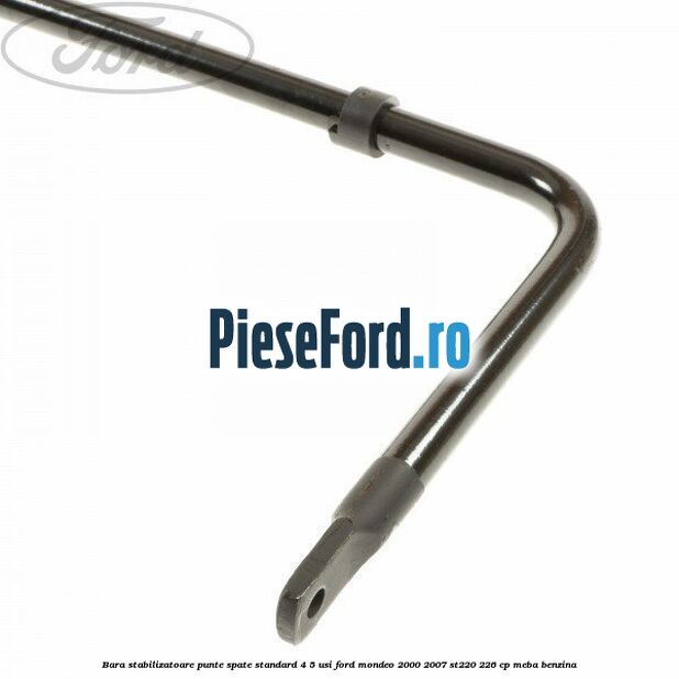 Bara stabilizatoare punte spate standard 4/5 usi Ford Mondeo 2000-2007 ST220 226 cp MEBA benzina
