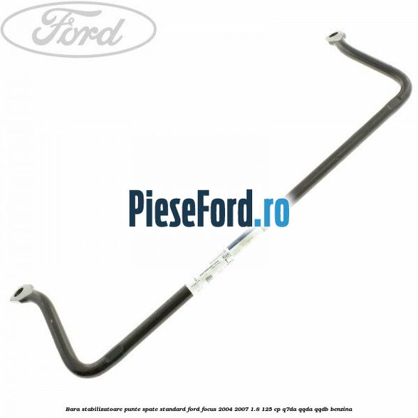 Bara stabilizatoare punte spate standard Ford Focus 2004-2007 1.8 125 cp Q7DA, QQDA, QQDB benzina