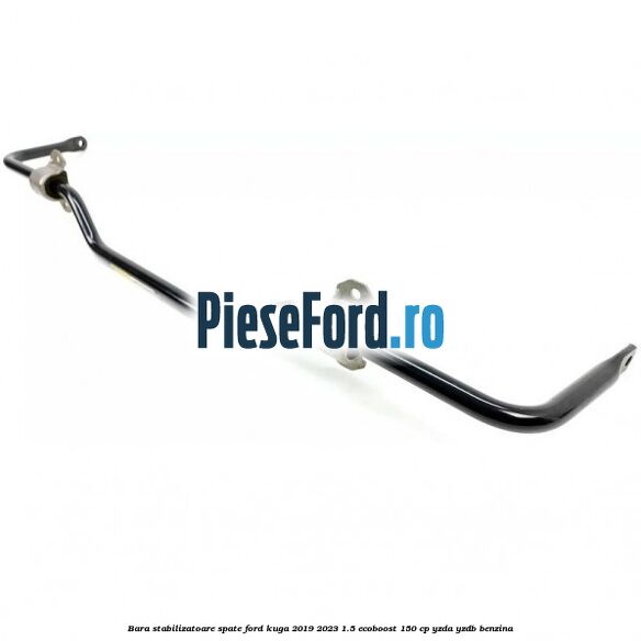 Bara stabilizatoare spate Ford Kuga 2019-2023 1.5 EcoBoost 150 cp YZDA, YZDB benzina