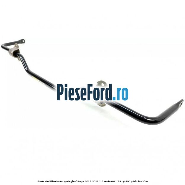 Bara stabilizatoare spate Ford Kuga 2019-2023 1.5 EcoBoost 183 cp 996, Y1DA benzina