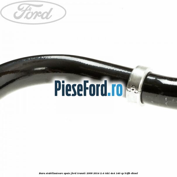 Bara stabilizatoare spate Ford Transit 2006-2014 2.4 TDCi 4x4 140 cp H9FB diesel