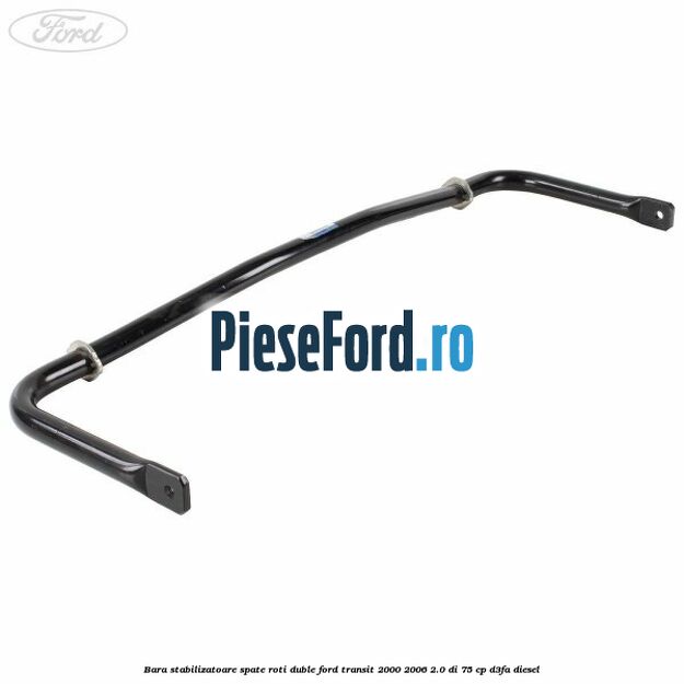 Bara stabilizatoare spate roti duble Ford Transit 2000-2006 2.0 DI 75 cp D3FA diesel