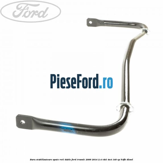 Bara stabilizatoare spate roti duble Ford Transit 2006-2014 2.4 TDCi 4x4 140 cp H9FB diesel