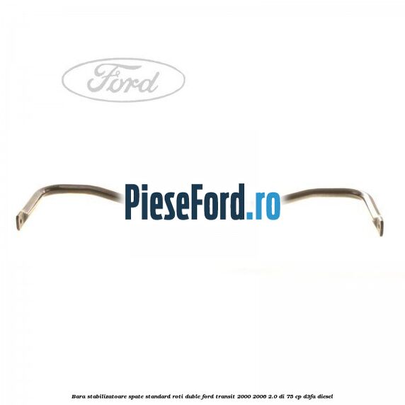 Bara stabilizatoare spate, standard roti duble Ford Transit 2000-2006 2.0 DI 75 cp D3FA diesel