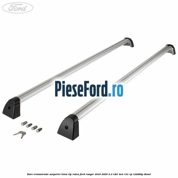 Bare transversale, acoperire bena tip rulou Ford Ranger 2016-2020 2.2 TDCi 4x4 131 cp T22DD0P diesel