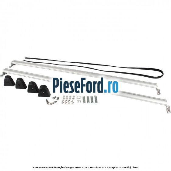 Bare transversale bena Ford Ranger 2019-2022 2.0 EcoBlue 4x4 170 cp Bare transversale bena Ford Ranger 2019-2022 2.0 EcoBlue 4x4 170 cp BC2X, T20DD0J diesel
