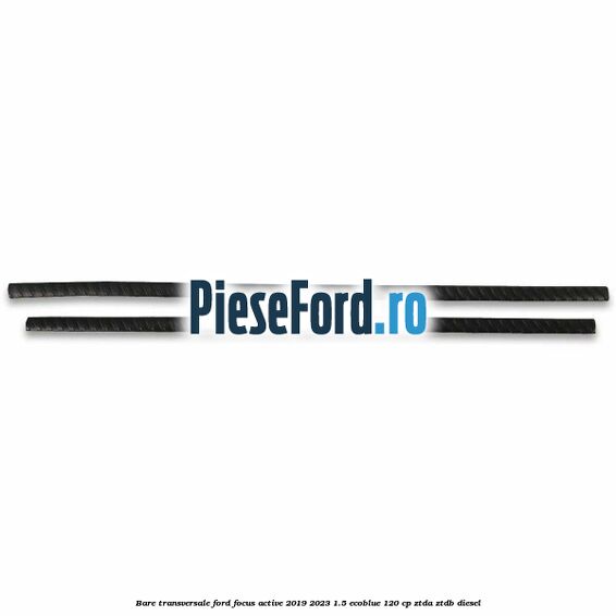 Bare transversale Ford Focus Active 2019-2023 1.5 EcoBlue 120 cp ZTDA, ZTDB diesel