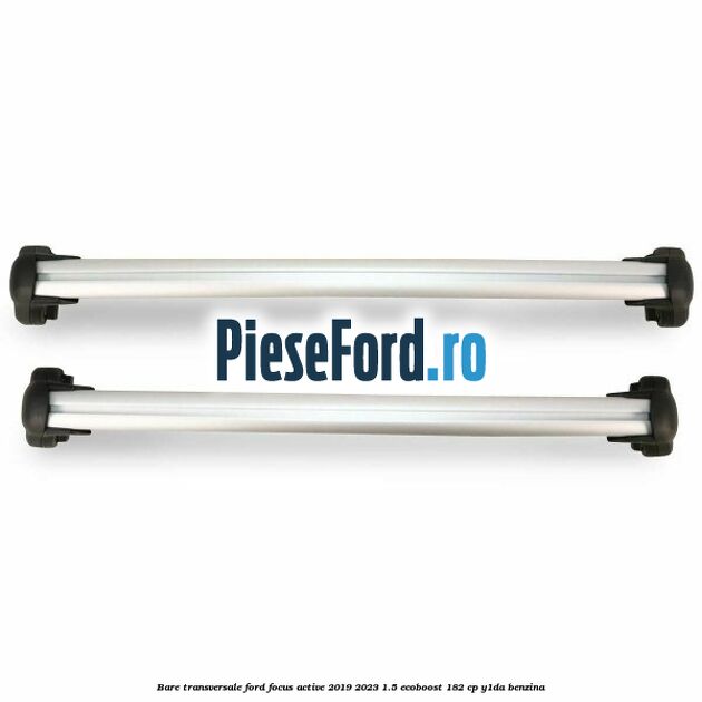 Bare transversale Ford Focus Active 2019-2023 1.5 EcoBoost 182 cp Y1DA benzina