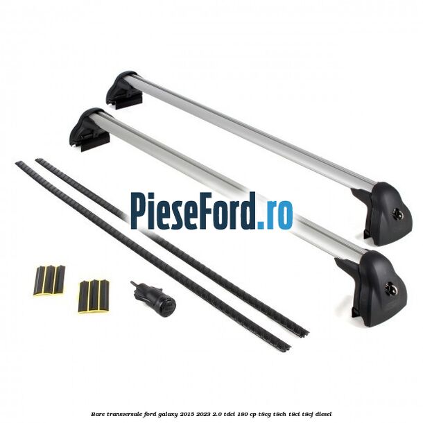 Bare transversale Ford Galaxy 2015-2023 2.0 TDCi 180 cp T8CG, T8CH, T8CI, T8CJ diesel