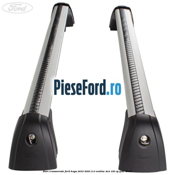 Bare transversale Ford Kuga 2019-2023 2.0 EcoBlue 4x4 150 cp YLDC diesel