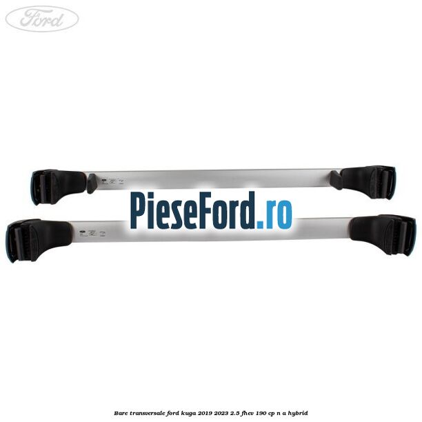 Bare transversale Ford Kuga 2019-2023 2.5 FHEV 190 cp n/a hybrid
