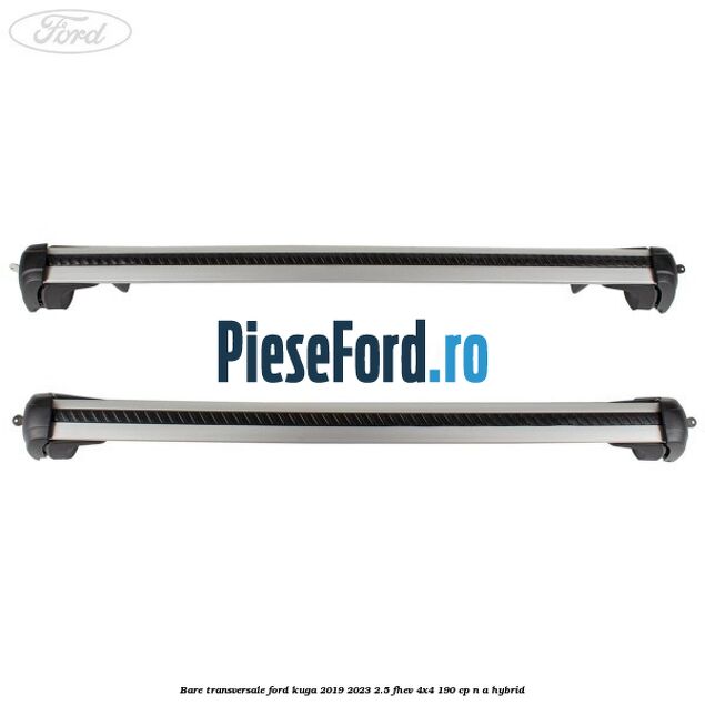 Bare transversale Ford Kuga 2019-2023 2.5 FHEV 4x4 190 cp n/a hybrid