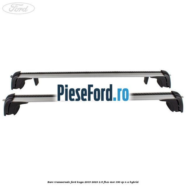 Bare transversale Ford Kuga 2019-2023 2.5 FHEV 4x4 190 cp n/a hybrid