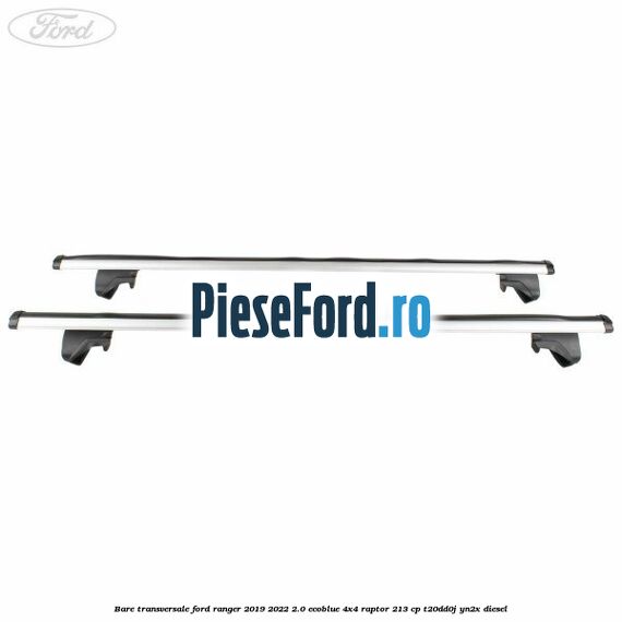 Bare transversale Ford Ranger 2019-2022 2.0 EcoBlue 4x4 Raptor 213 cp Bare transversale Ford Ranger 2019-2022 2.0 EcoBlue 4x4 Raptor 213 cp T20DD0J, YN2X diesel