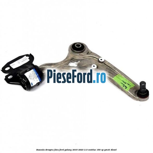 Bascula dreapta fata Ford Galaxy 2015-2023 2.0 EcoBlue 150 cp Bascula dreapta fata Ford Galaxy 2015-2023 2.0 EcoBlue 150 cp YMCB diesel