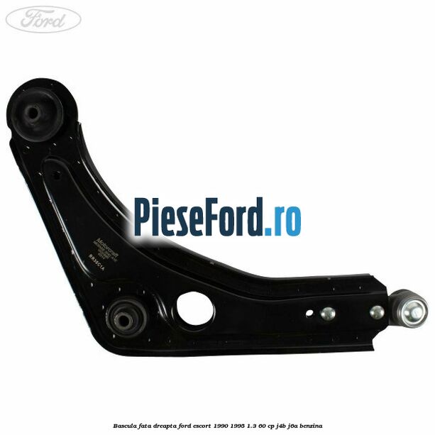 Bascula fata dreapta Ford Escort 1990-1995 1.3 60 cp J4B, J6A benzina