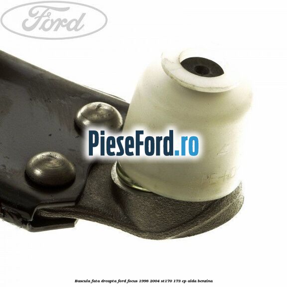 Bascula fata dreapta Ford Focus 1998-2004 ST170 173 cp ALDA benzina