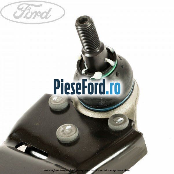 Bascula fata dreapta Ford Galaxy 2007-2014 2.0 TDCi 130 cp AZWA diesel