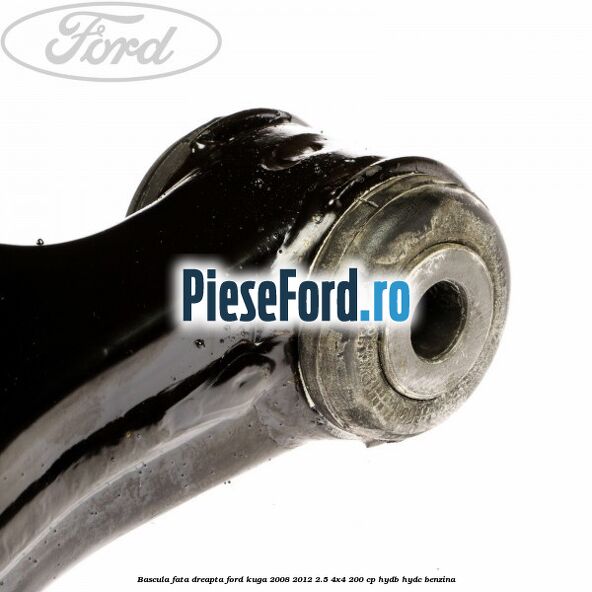Bascula fata dreapta Ford Kuga 2008-2012 2.5 4x4 200 cp HYDB, HYDC benzina