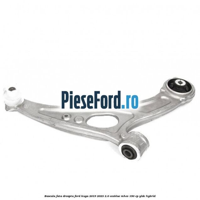 Bascula fata dreapta Ford Kuga 2019-2023 2.0 EcoBlue mHEV 150 cp YLDC hybrid