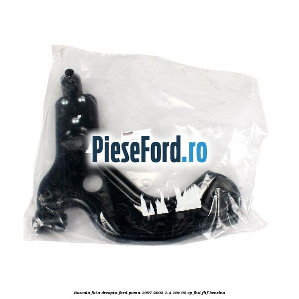 Bascula fata dreapta Ford Puma 1997-2003 1.4 16V 90 cp FHD, FHF benzina