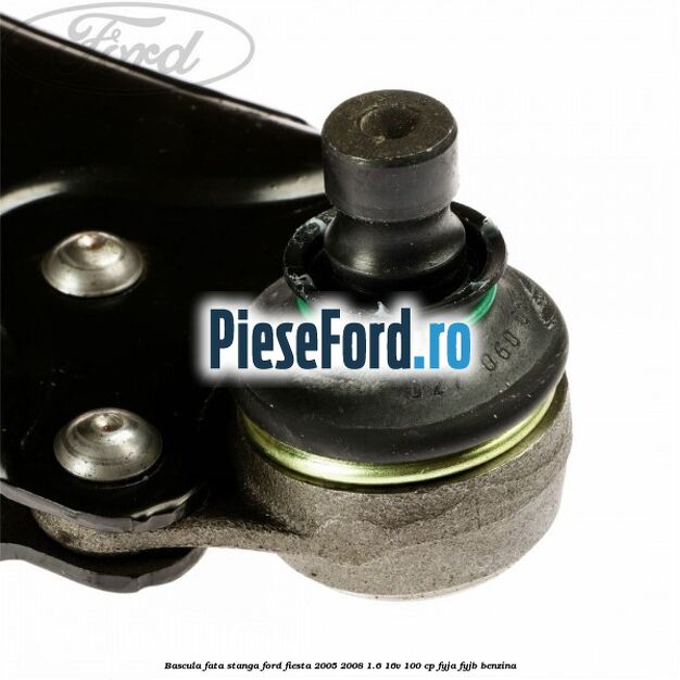 Bascula fata stanga Ford Fiesta 2005-2008 1.6 16V 100 cp FYJA, FYJB benzina