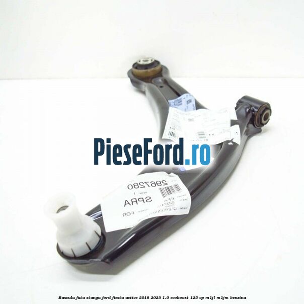 Bascula fata stanga Ford Fiesta Active 2018-2023 1.0 EcoBoost 125 cp M1JL, M1JM benzina