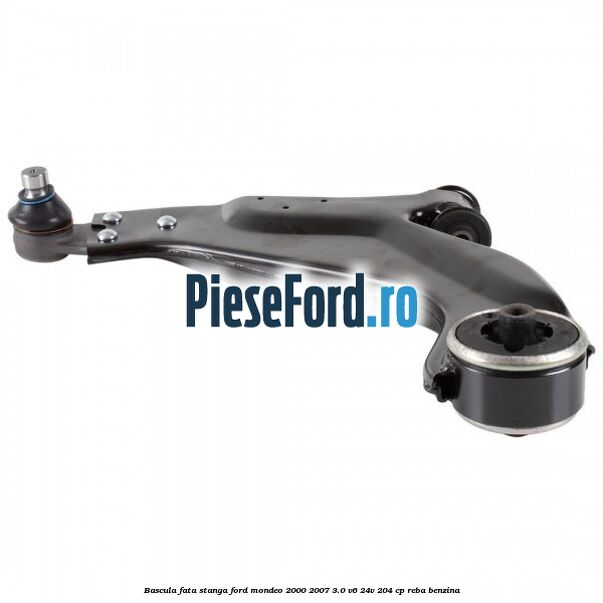 Bascula fata stanga Ford Mondeo 2000-2007 3.0 V6 24V 204 cp REBA benzina