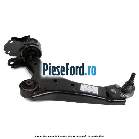 Bascula fata stanga Ford Mondeo 2008-2014 2.2 TDCi 175 cp