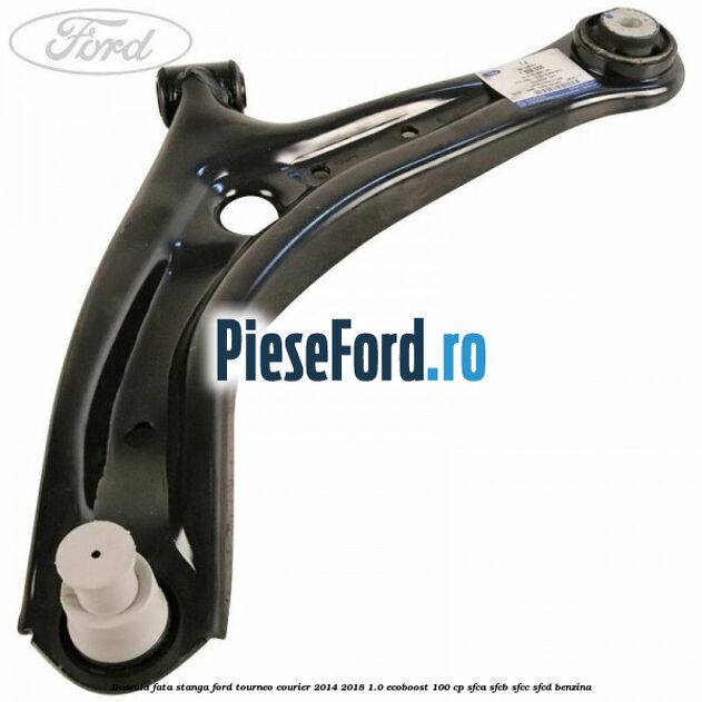 Bascula fata stanga Ford Tourneo Courier 2014-2018 1.0 EcoBoost 100 cp Bascula fata stanga Ford Tourneo Courier 2014-2018 1.0 EcoBoost 100 cp SFCA, SFCB, SFCC, SFCD benzina