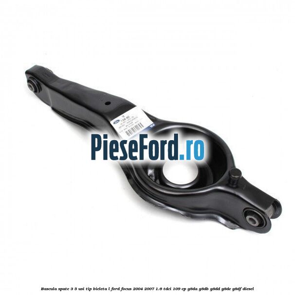 Bascula spate 3/5 usi tip bieleta L Ford Focus 2004-2007 1.6 TDCi 109 cp G8DA, G8DB, G8DD, G8DE, G8DF diesel