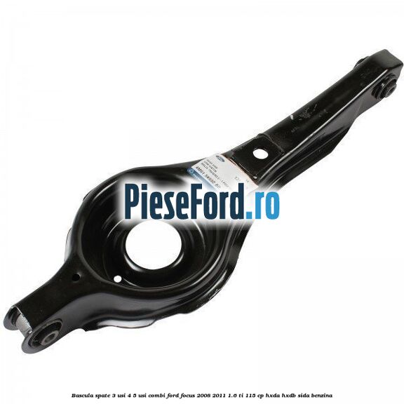 Bascula spate 3 usi, 4/5 usi, combi Ford Focus 2008-2011 1.6 Ti 115 cp
