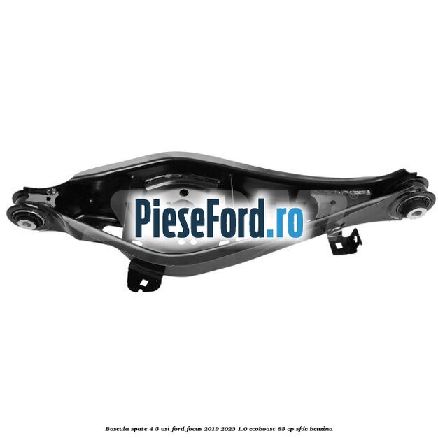 Bascula spate 4/5 usi Ford Focus 2019-2023 1.0 EcoBoost 85 cp SFDC benzina