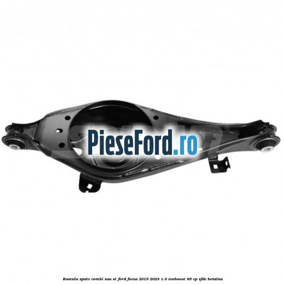 Bascula spate combi sau ST Ford Focus 2019-2023 1.0 EcoBoost 85 cp SFDC benzina