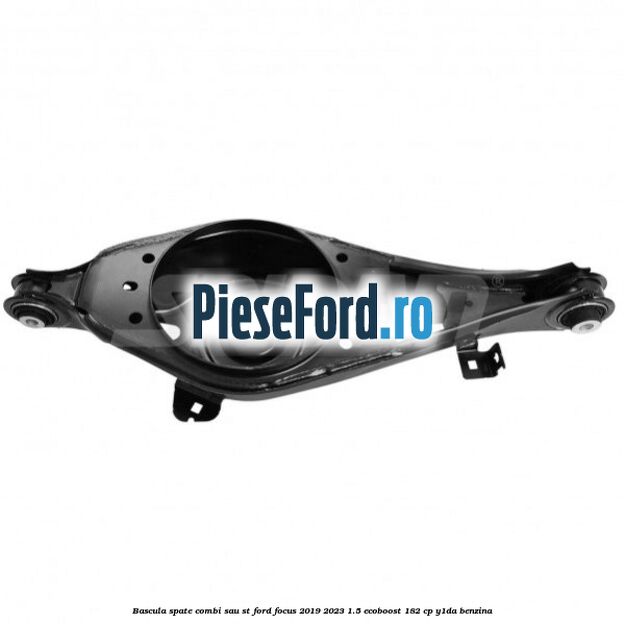 Bascula spate combi sau ST Ford Focus 2019-2023 1.5 EcoBoost 182 cp Y1DA benzina