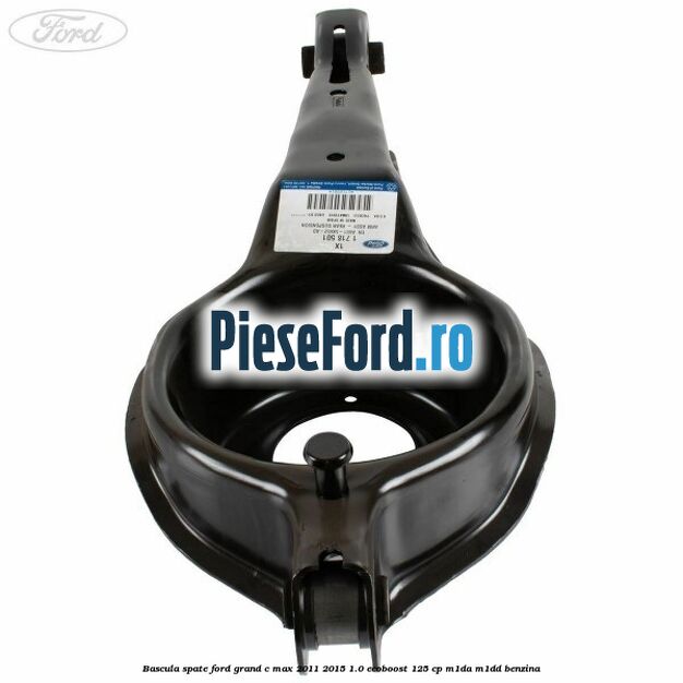 Bascula spate Ford Grand C-Max 2011-2015 1.0 EcoBoost 125 cp M1DA, M1DD benzina