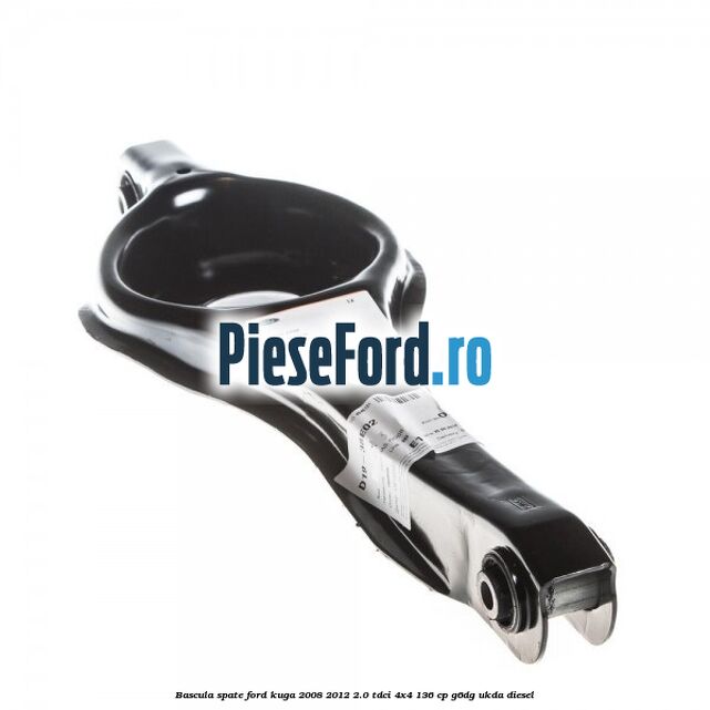 Bascula spate Ford Kuga 2008-2012 2.0 TDCi 4x4 136 cp G6DG, UKDA diesel